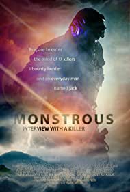 Monstrous: Interview with a Killer (2022)